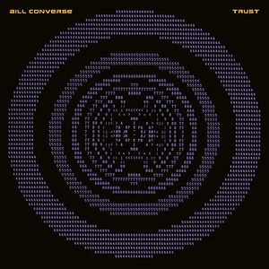 Bill Converse - Trust