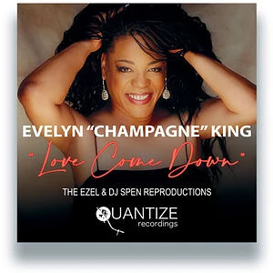 Evelyn Champagne King - Love Come Down Ezel & DJ Spen Reproductions