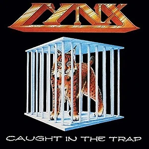 Lynx - Caught In The Trap