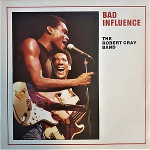 The Robert Cray Band - Bad Influence