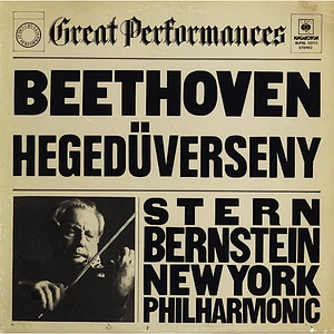 Ludwig van Beethoven, Isaac Stern, Leonard Bernstein, New York Philharmonic - Hegedűverseny