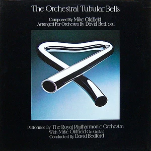 Royal Philharmonic Orchestra With Mike Oldfield Conducted By David Bedford - The Orchestral Tubular Bells