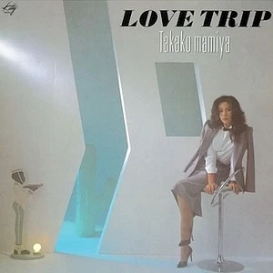 Takako Mamiya - Love Trip Clear Vinyl Edtion