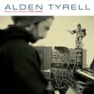 Alden Tyrell - Times Like These 1999 - 2006
