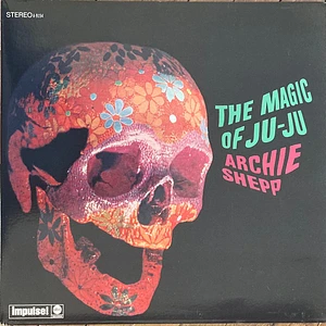 Archie Shepp - The Magic Of Ju-Ju