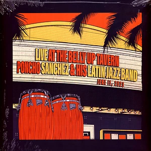 Poncho Sanchez & His Latin Jazz Band - Live At The Belly Up Tavern Orange Vinyl Edition