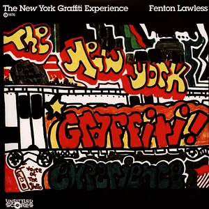 Fenton Lawless - The New York Graffiti Experience 1976