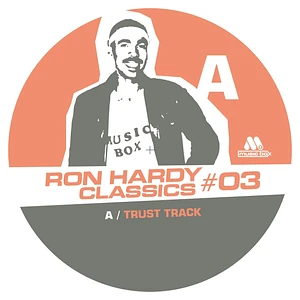 Ron Hardy - Classics Volume 3