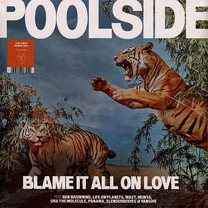 Poolside - Blame It All On Love Orange Vinyl Edition