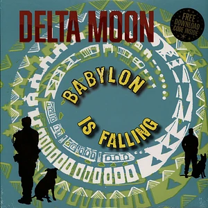 Delta Moon - Babylon Is Falling