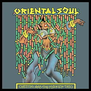 Chettini And The Turkish Trio - Oriental Soul