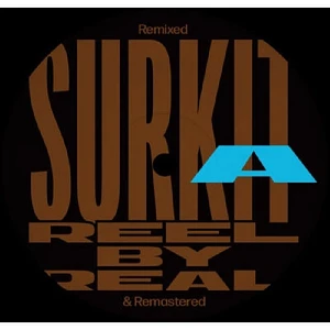 Reel By Real - Surkit Remixed & Remastered