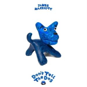 James Marriott - Don't Tell The Dog