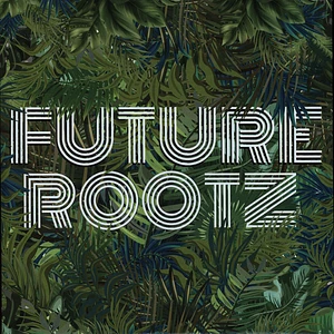 Son Palenque / Sound Culture / Afroqbano - Future Rootz Volume 2