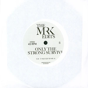 Mr K - I Want You / Only The Strong Survive