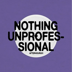 Nthng & Oprofessionell - Nothing Unprofessional EP