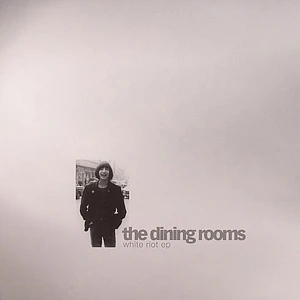 The Dining Rooms - White Riot EP