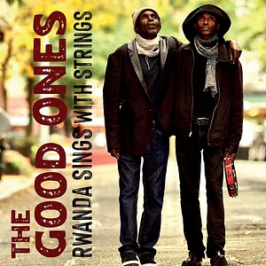 The Good Ones - Rwanda Sings With Strings