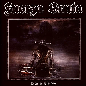 Fuerza Bruta - Ecos De Chicago