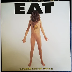 EAT - The Golden Egg EP Part 2