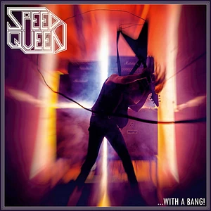 Speed Queen - ... With A Bang!