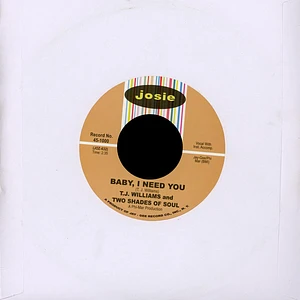 T J Williams - Baby I Need You