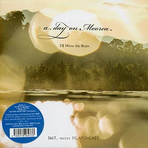 DJ Mitsu The Beats / Half Mile Beach Club - A Day On Moorea / Translusent
