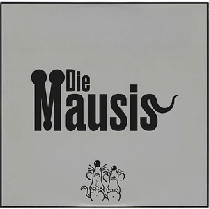 Die Mausis - Die Mausis