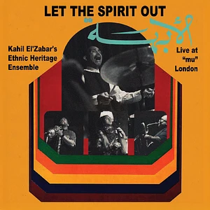Kahil El'Zabar - Let The Spirit Out Live At "Mu" London