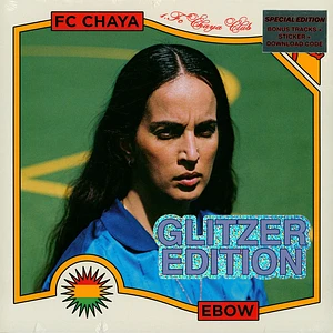 Ebow - FC Chaya Glitter Vinyl Edition