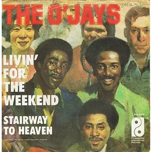 The O'Jays - Livin' For The Weekend