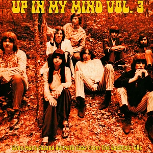 V.A. - Up In My Mind Volume 3: Even More Fuzzed Out Acid Tabs From The Lysergic '60s