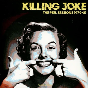 Killing Joke - The Peel Sessions 1979-81