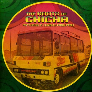 V.A. - The Roots Of Chicha: Psychedelic Cumbias From Peru 2026 Repress