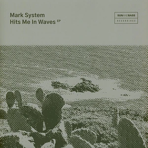Mark System - Hits Me In Waves EP
