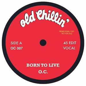 O.C. - Born To Live