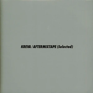Kreva - Aftermixtape (Selected)