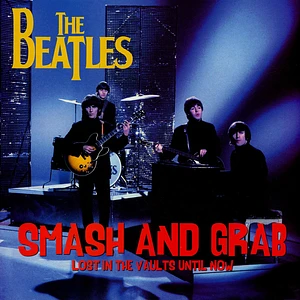 The Beatles - Smash And Grab Lost In The Vaults Until Now Limited Color Vinyl Edition