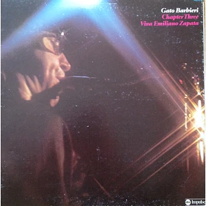 Gato Barbieri - Chapter Three: Viva Emiliano Zapata