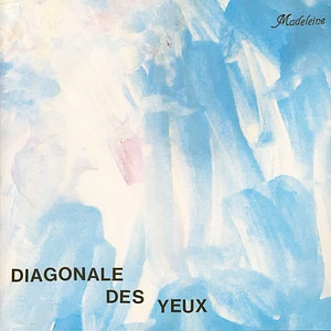 Diagonale Des Yeux - Madeleine
