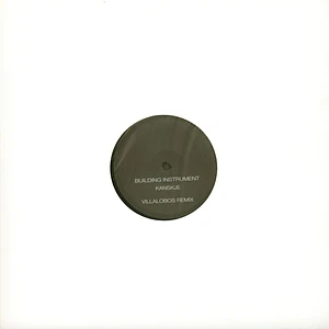 Building Instrument - Kanskje Villalobos Remix