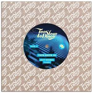 Matt Hughes - Tstd Edits 18 Sky Blue Vinyl Edition