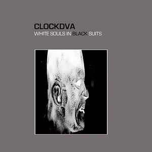 Clock DVA - White Souls In Black Suits