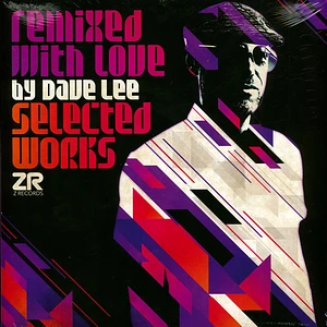 V.A. - Remixed With Love By Dave Lee (Selected Works)