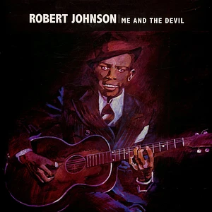 Robert Johnson - Me And The Devil