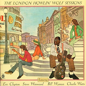 Howlin' Wolf - The London Howlin' Wolf Sessions