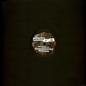 Alter Echo / E3 - No Peace EP