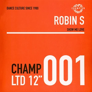 Robin S - Show Me Love (With Slightly Damaged Cover)