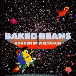 Baked Beans - Bohnen Im Weltall