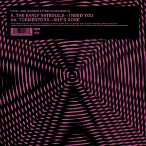The Early Rationals / Tormentors - I Need You / She's Gone